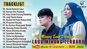 Lagu Minang Terbaru 2025 Hits Bikin Baper ~ Full Album Pop Minang Hits ~ Enak Didengar Diperjalanan