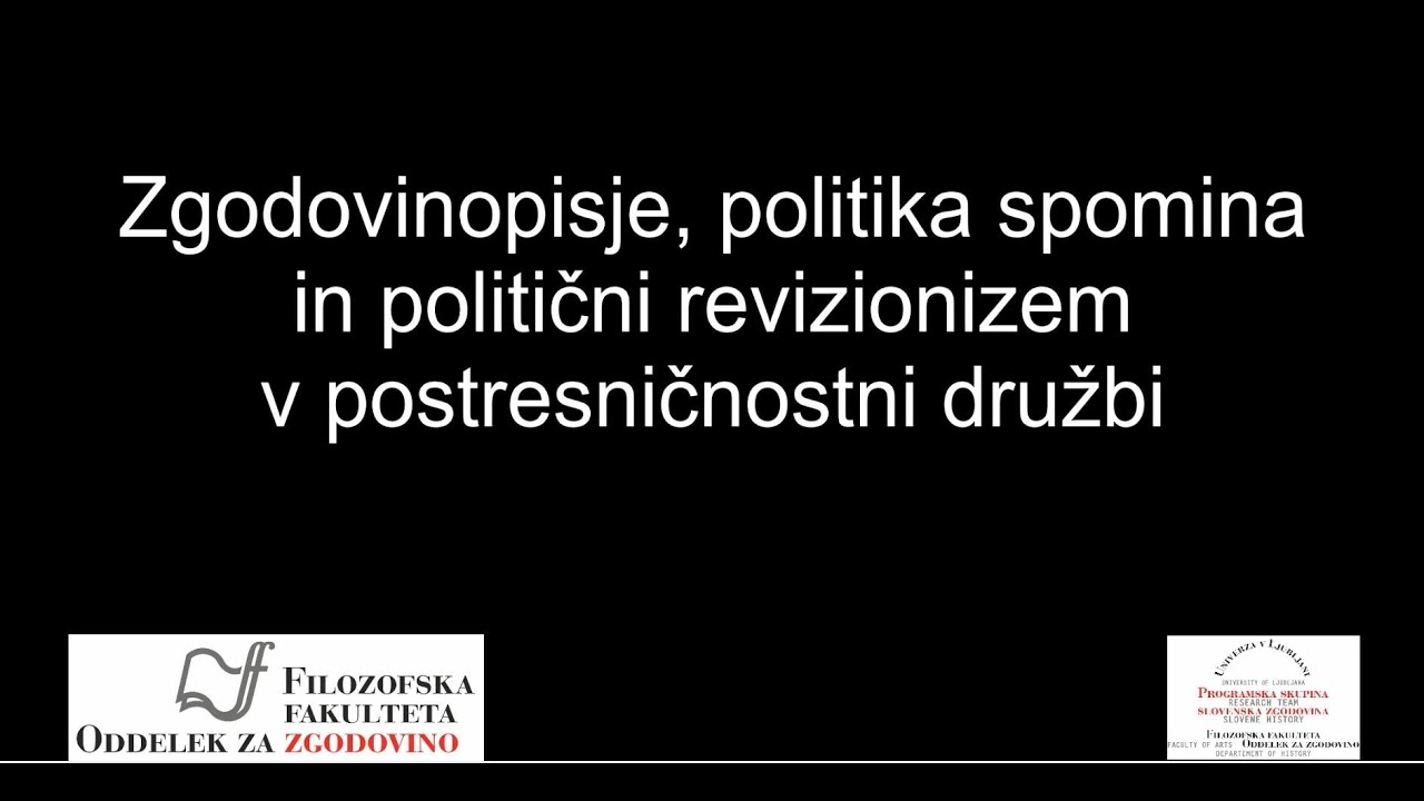 Zgodovinopisje, politika spomina in politični revizionizem v postresničnostni družbi