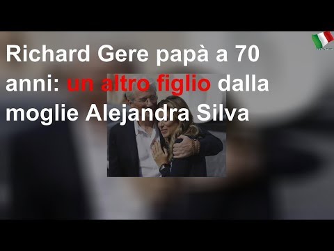 Video: Richard Gere Ha Un Altro Figlio