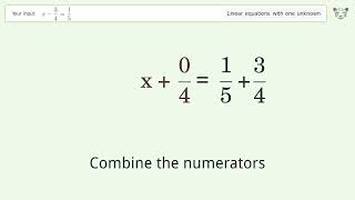 Linear equation with one unknown: Solve x-3/4=1/5 step-by-step solution