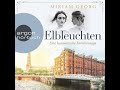 Miriam Georg - Elbleuchten - Eine hanseatische Familiensaga, Band 1