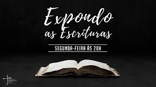 Expondo as Escrituras Rev. Augustus Nicodemus - Filipenses 1 : 3-11 | Perseverança dos Santos