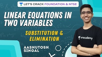 Substitution & Elimination | Linear Equations | Maths | NTSE Crash Course | Aashutosh Singal