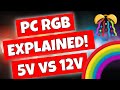 PC RGB Explained 12V VS 5V  which is best for you? RGB or ARGB?