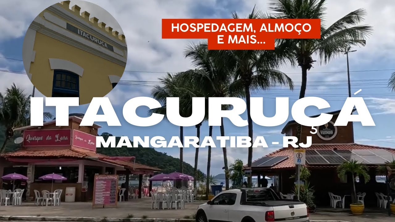 Itacuruçá – Conheça o incrível balneário em Mangaratiba, na Costa Verde do Rio de Janeiro, Brasil