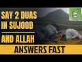 SAY 2 DUAS IN SUJOOD, AND ALLAH ANSWERS FAST | MUFTI MENK