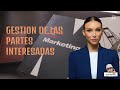 Gestión de las Partes Interesadas | Stakeholder Engagement