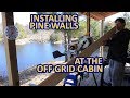 Installing Pine Tongue and Groove on the walls at my Off Grid Cabin - Part 1