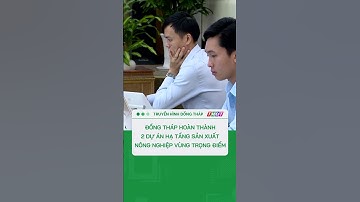 Đồng Tháp hoàn thành 2 Dự án hạ tầng sản xuất nông nghiệp vùng trọng điểm #nongnghiepmientay