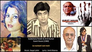 Sulakshana Pandit & Amit Kumar - Guest House (1980) - 'iss nasheeli raat mein'