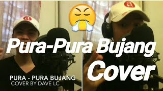 Baby Shima - Pura-pura Bujang Cover By Dave LC