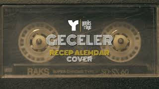 Geceler - Yanlış Rüya Recep Alemdar Cover