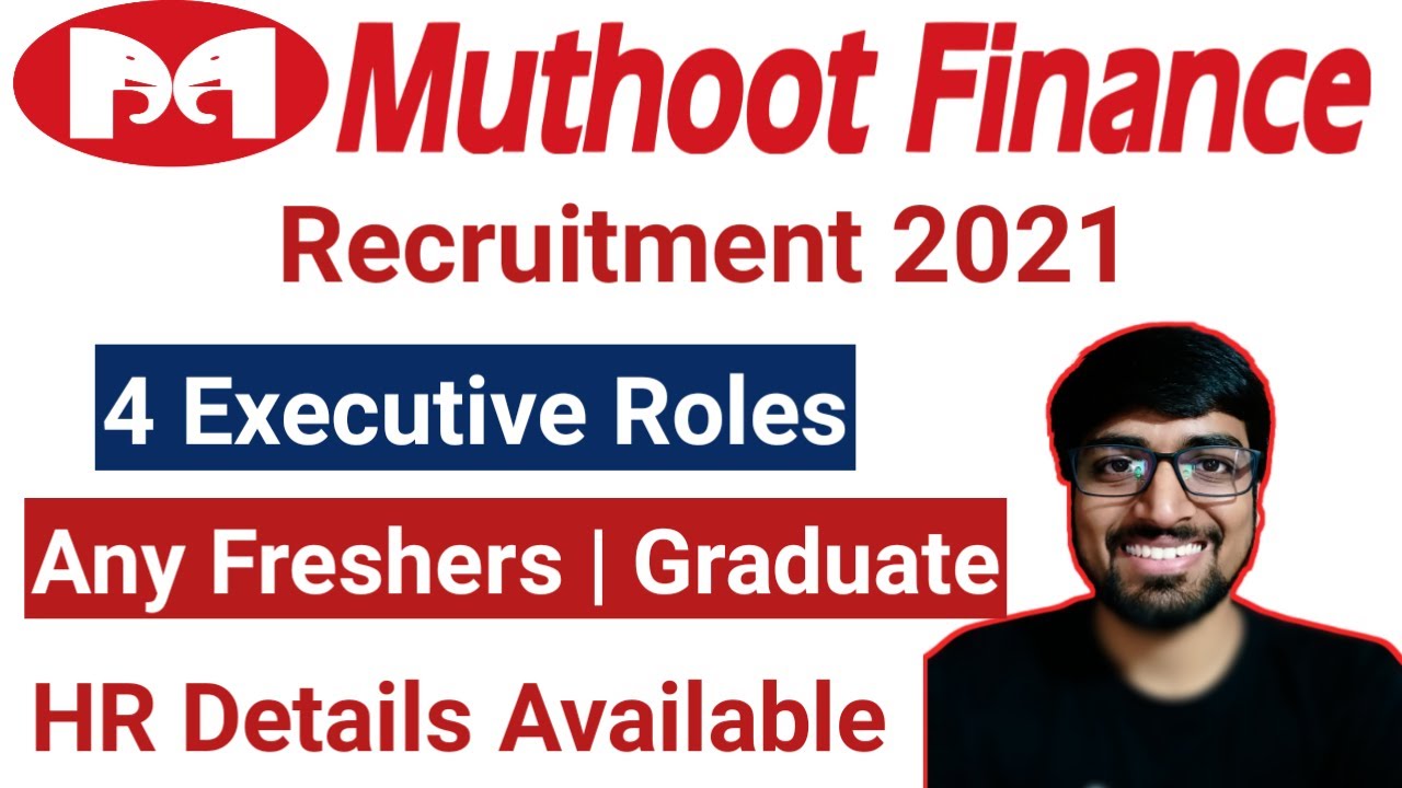 Muthoot Finance Job openings 2021 Executive Jobs for Freshers