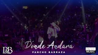 Pancho Barraza - Donde Andará (Karaoke)