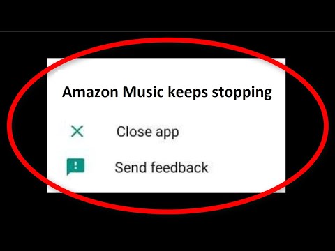 Fix Amazon Music Keeps Stopping Android || Fix Amazon Music App Not Open Problem Android Mobile
