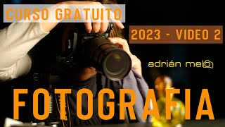 2023    VIDEO 2  Curso GRATIS de Fotografía Básica   COR. DE DIOPTRIA  MODOS DE ENF.  Z. DE ENF