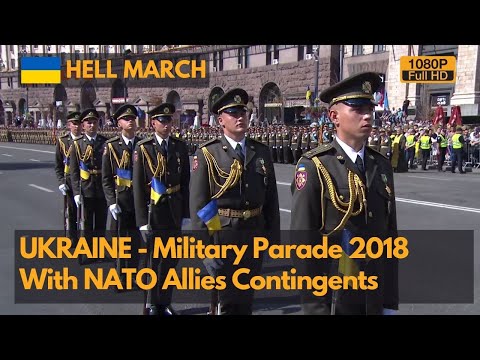 Hell March- Ukraine Independence Day Parade 2018, with NATO Troops(720P)