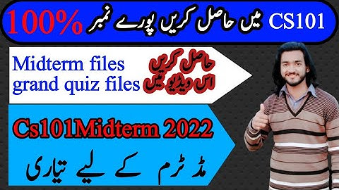 Cs101 Midterm 2022 preparation |Preparation guidelines|cs101 grand quiz and mid files |