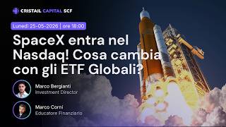 SpaceX entra nel Nasdaq, cosa cambia per chi investe in ETF?