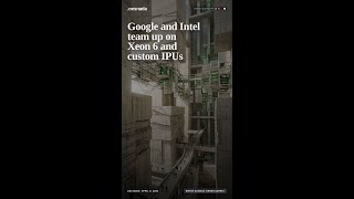 Google and Intel team up on Xeon 6 and custom IPUs #shorts