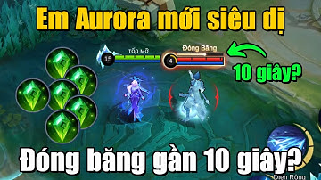 MLBB | TEST THỬ EM AURORA MỚI: ĐÓNG BĂNG GẦN 10 GIÂY??? | Tốp Mỡ