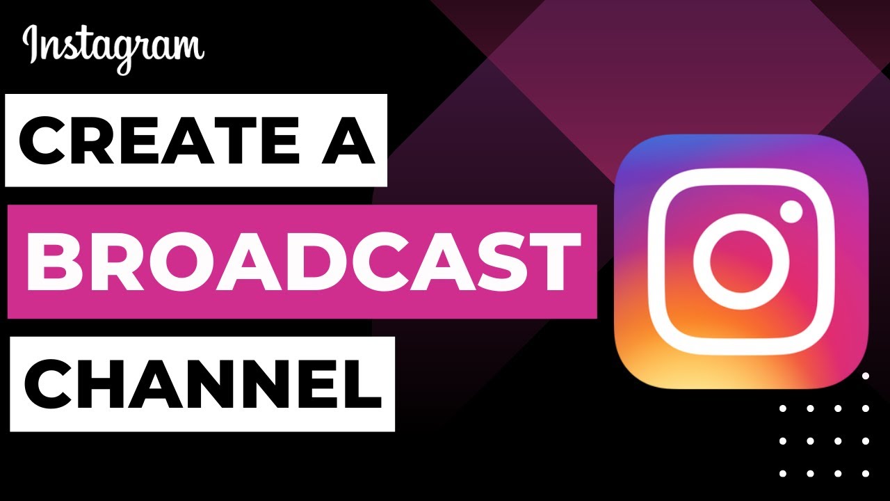 How to Create a Broadcast Channel on Instagram ! - YouTube