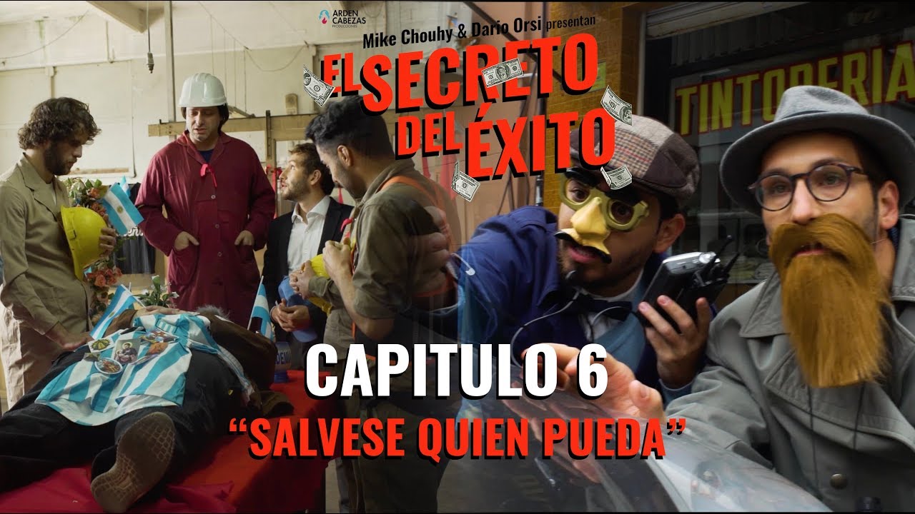 EL SECRETO DEL EXITO - CAPITULO 6 "SALVESE QUIEN PUEDA" - YouTube