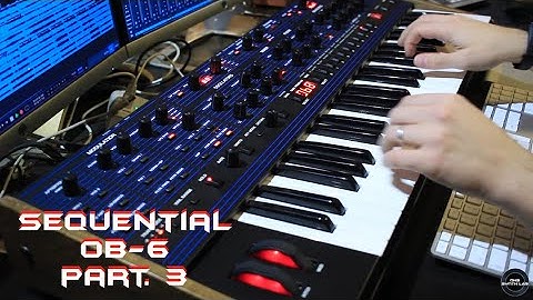 Sequential OB-6 Part.3 [Preset Sound] | No Talking |