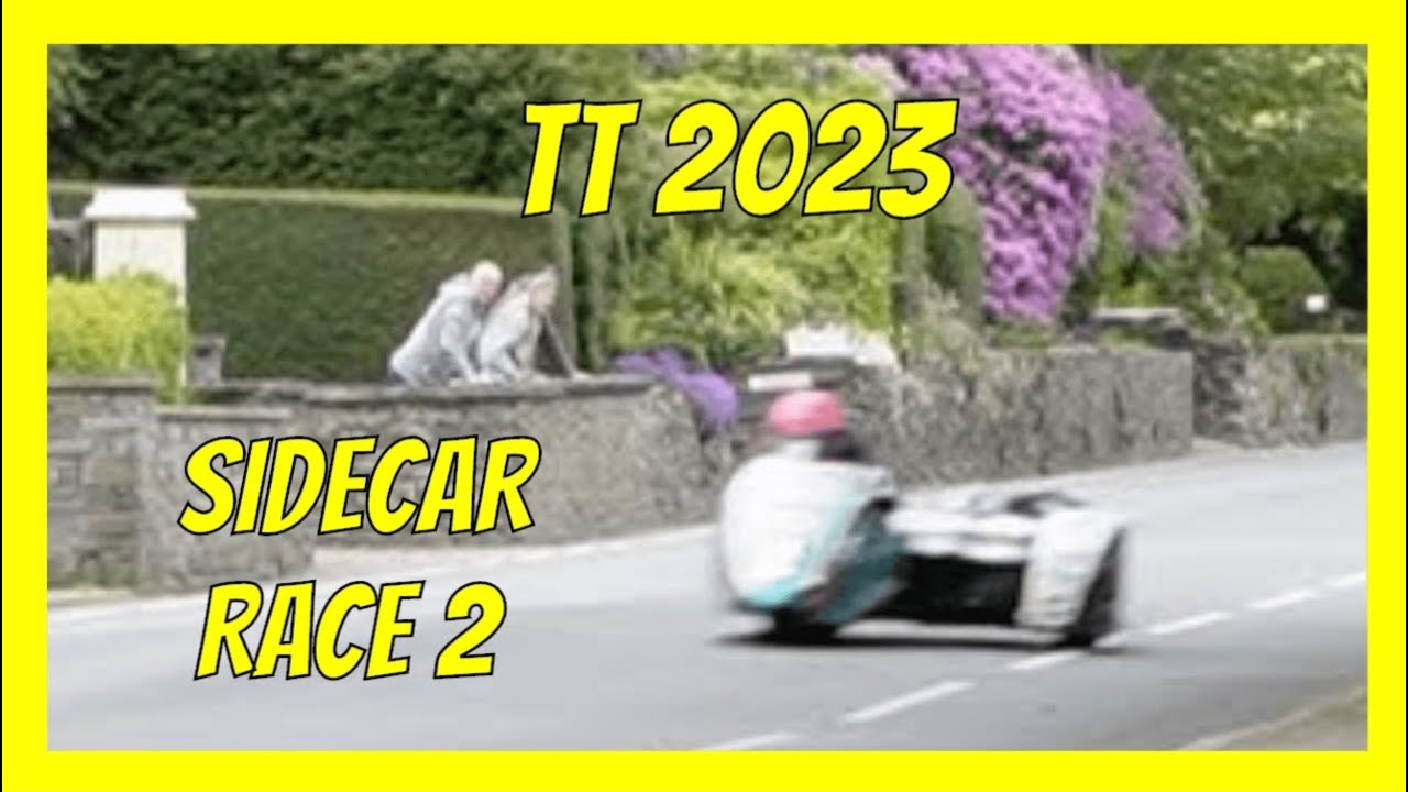 Isle of Man TT 2023 Sidecar Race 2