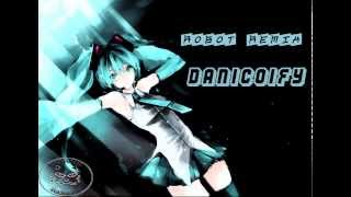 Nightcore-Robot-remix-by-Danicoify