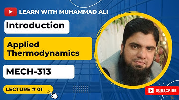 Lecture 01-Introduction|  Applied Thermodynamics | MECH-313| DAE Mechanical