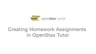 Creating Homework Assignments in OpenStax Tutor