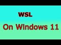 How to install wsl windows subsystem for linux on windows 11