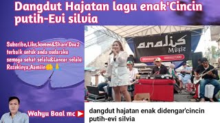 dangdut hajatan enak didengar'cincin putih-evi silvia