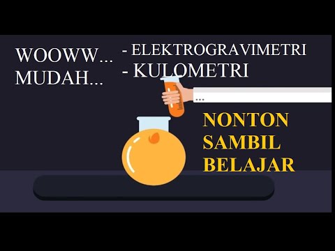 ELEKTROGRAVIMETRI DAN KULOMETRI (ELEKTROMETRI PART 3)