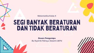 Segi Banyak Beraturan & Tidak Beraturan Kelas 4 SD Segi Banyak Beraturan & Tidak Beraturan Kelas 4 SD