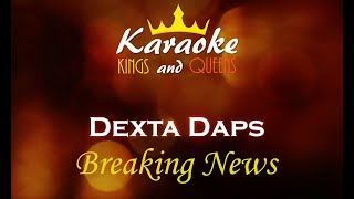 Dexta Daps - Breaking News [Karaoke]