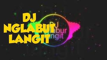 Dj ngelabur langit new version super slow full bass