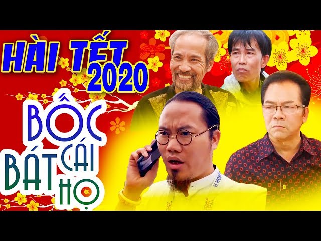 Hài Tết 2020 | BỐC CÁI BÁT HỌ | Phim Hài Tết Hay Mới Nhất - Phim Hay Cười đau bụng bầu