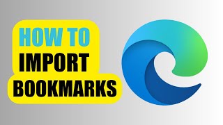How to Import Bookmarks | Microsoft Edge screenshot 3