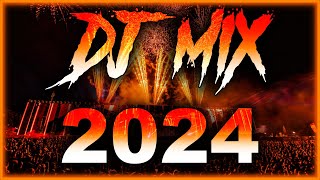 Dj Mix 2024 - Mashups & Remixes Of Popular Songs 2024 | Dj Remix Club Music Party Mix 2024 🥳