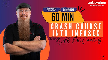 60min Crash Course into Infosec w/ Bill McCauley