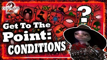 Get To The Point: Conditions - A Guild Wars 2 Guide