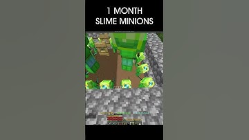 slime minions after 1 month....