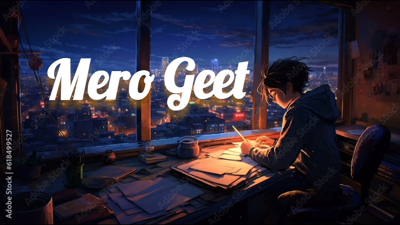 Mero Geet Nepali Song 