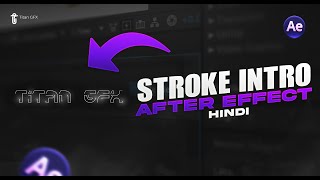 Intro Tutorial in after effects || Stroke intro tutorial in after effect || Hindi ||