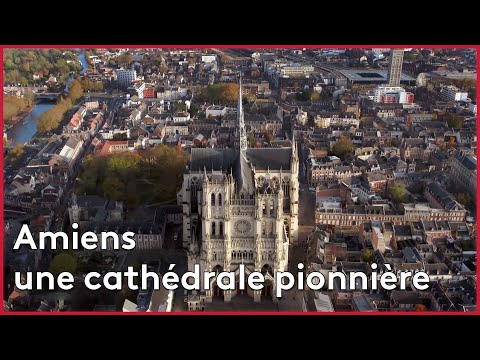 Cathédrale d'Amiens : la plus vaste du monde !