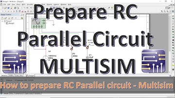 How to prepare RC parallel circuit in Multisim | RC Parallel Circuit Multisim | Mruduraj