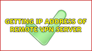 Unix & Linux: Getting IP address of remote VPN server