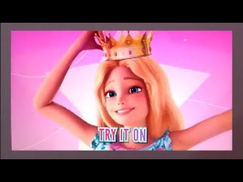 try-it-on-|-barbie-princess-adventure-official-lyric-video-|-barbie-dreamhouse-adventures